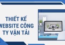 Thiết Kế Website Công Ty Vận Tải Chuyên Nghiệp Số 1 Việt Nam Tại sao cần thiết kế website công ty vận tải?